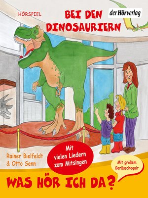 cover image of Was hör ich da? Bei den Dinosauriern